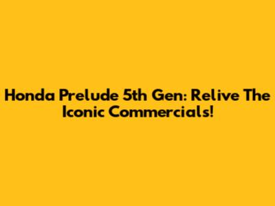 Honda Prelude 5th Gen: Relive The Iconic Commercials!